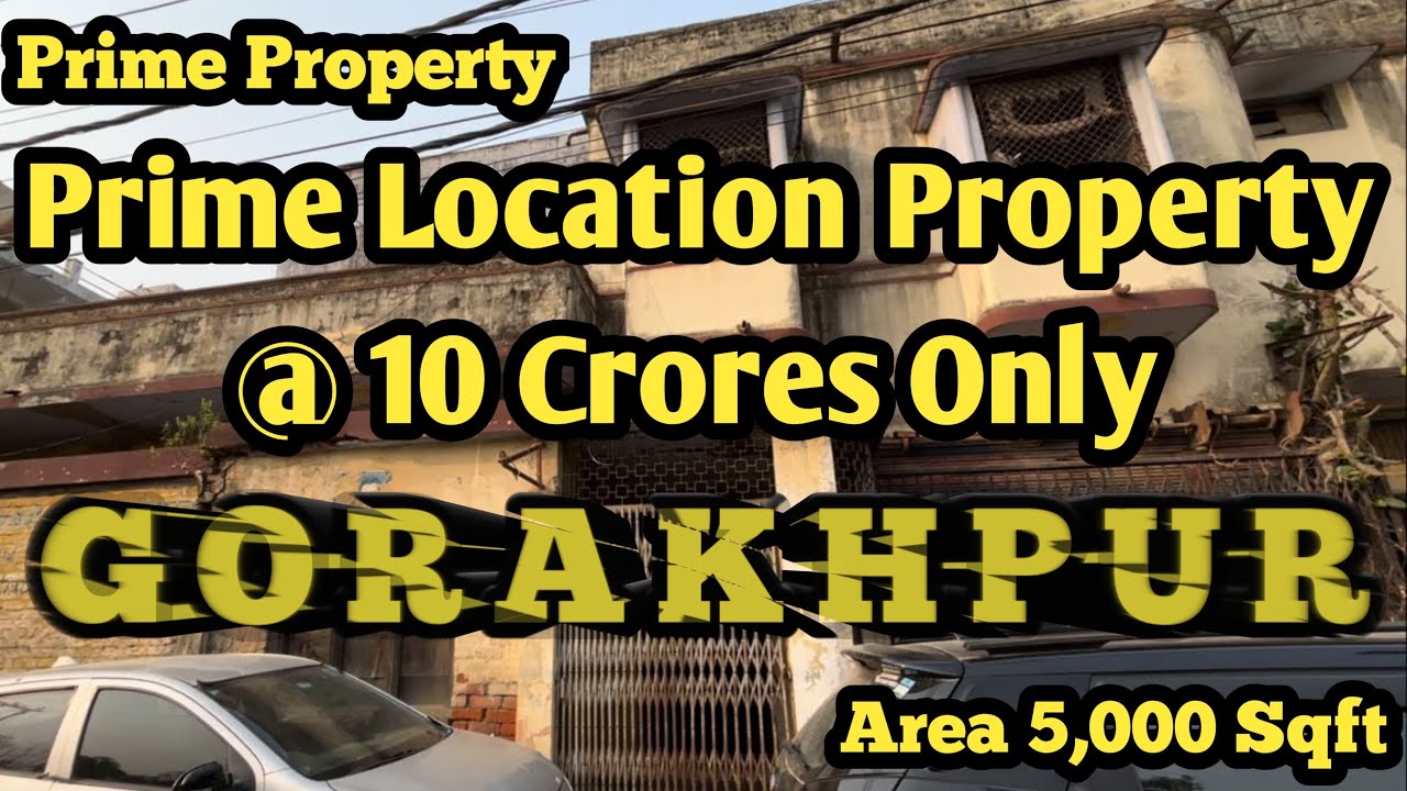 Prime Location Property for Sale in Gorakhpur || बेहतरीन लोकेशन की प्रॉपर्टी #gorakhpur #properties