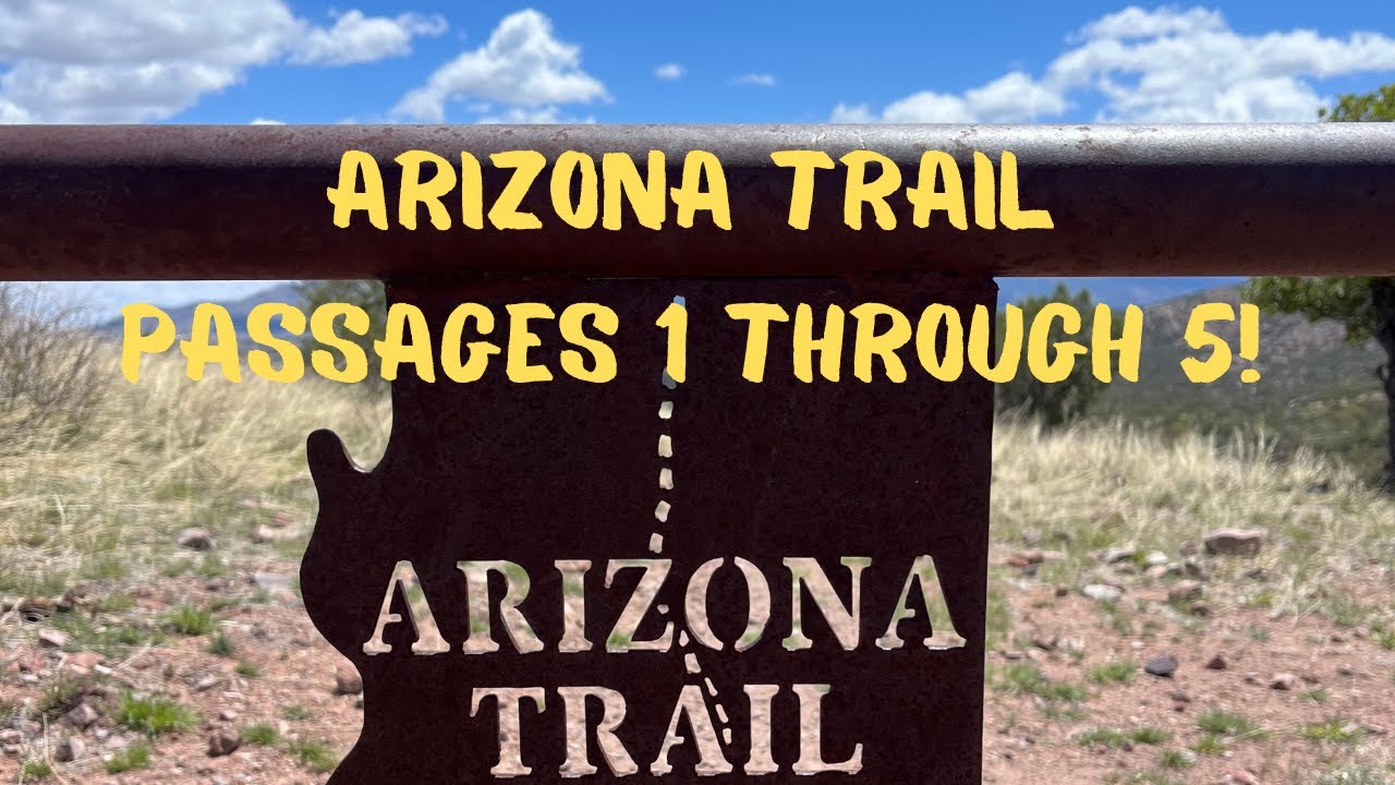 Arizona Trail Section Hike Guide Passages 1 through 5