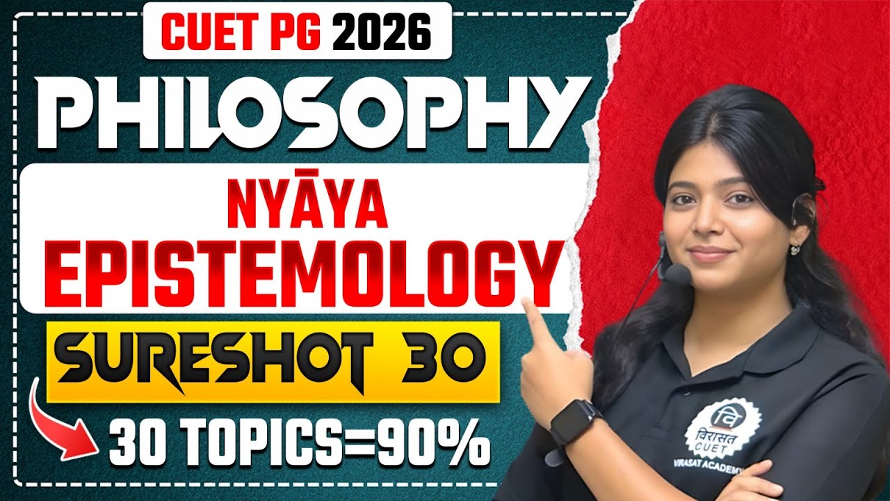 Philosophy Sure Shot Series | L 2 | Nyaya Epistemology |By Riti mam |#cuetpg #cuet2026 #philosophy