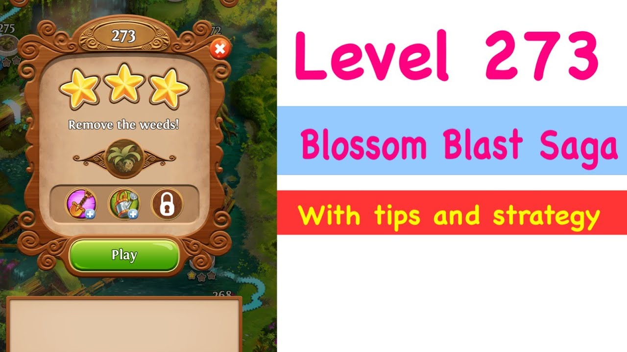 Blossom Blast Saga Level 273 Tips and Strategy Gameplay Walkthrough NO BOOSTERS EVER!