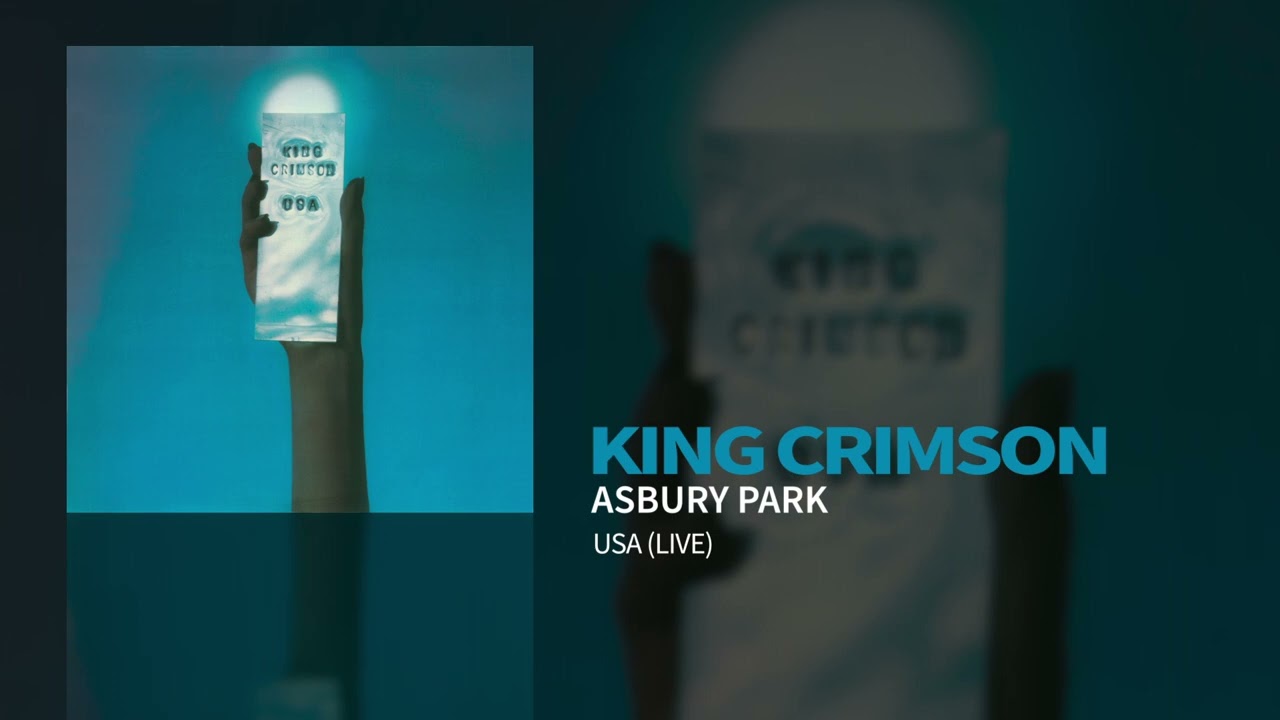 King Crimson - Asbury Park (USA (Live))