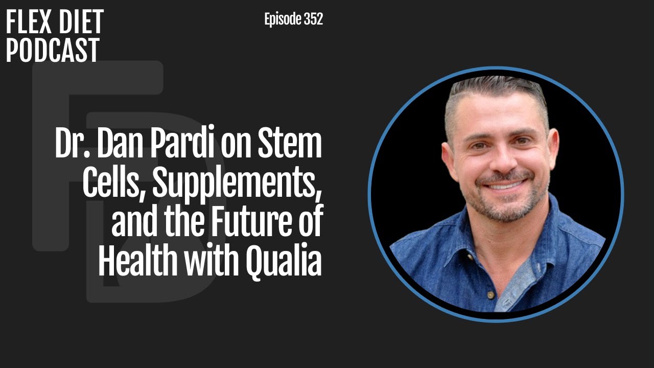 Dr. Dan Pardi on Stem Cells, Supplements, and the Future of Health with Qualia