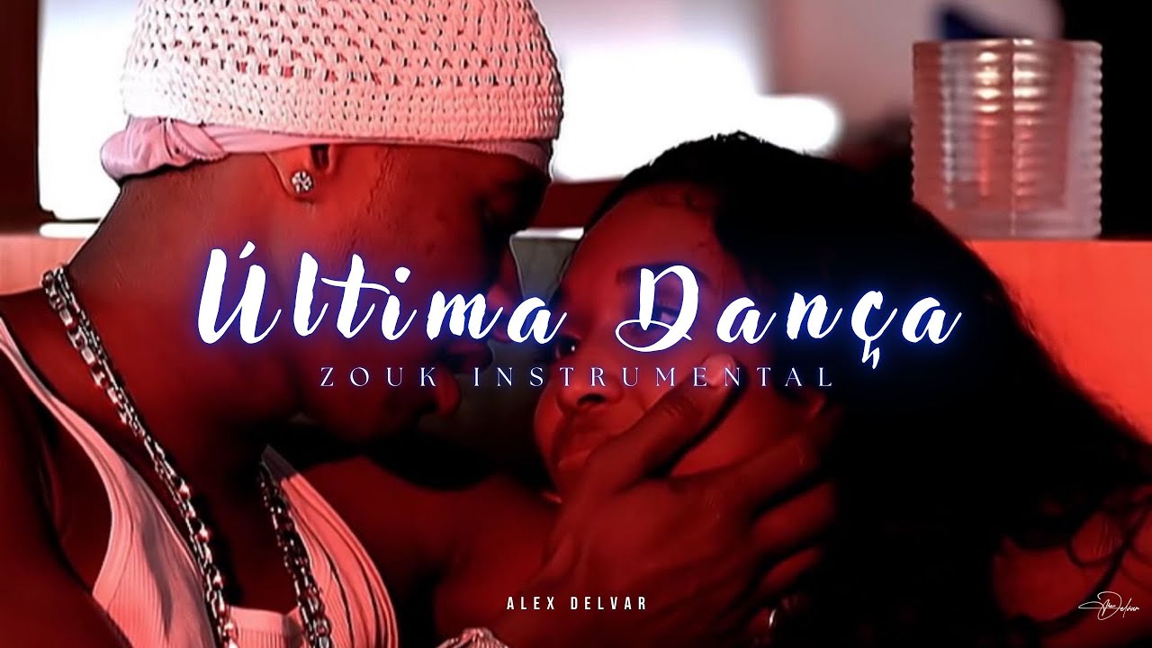 Zouk Instrumental - Última Dança 