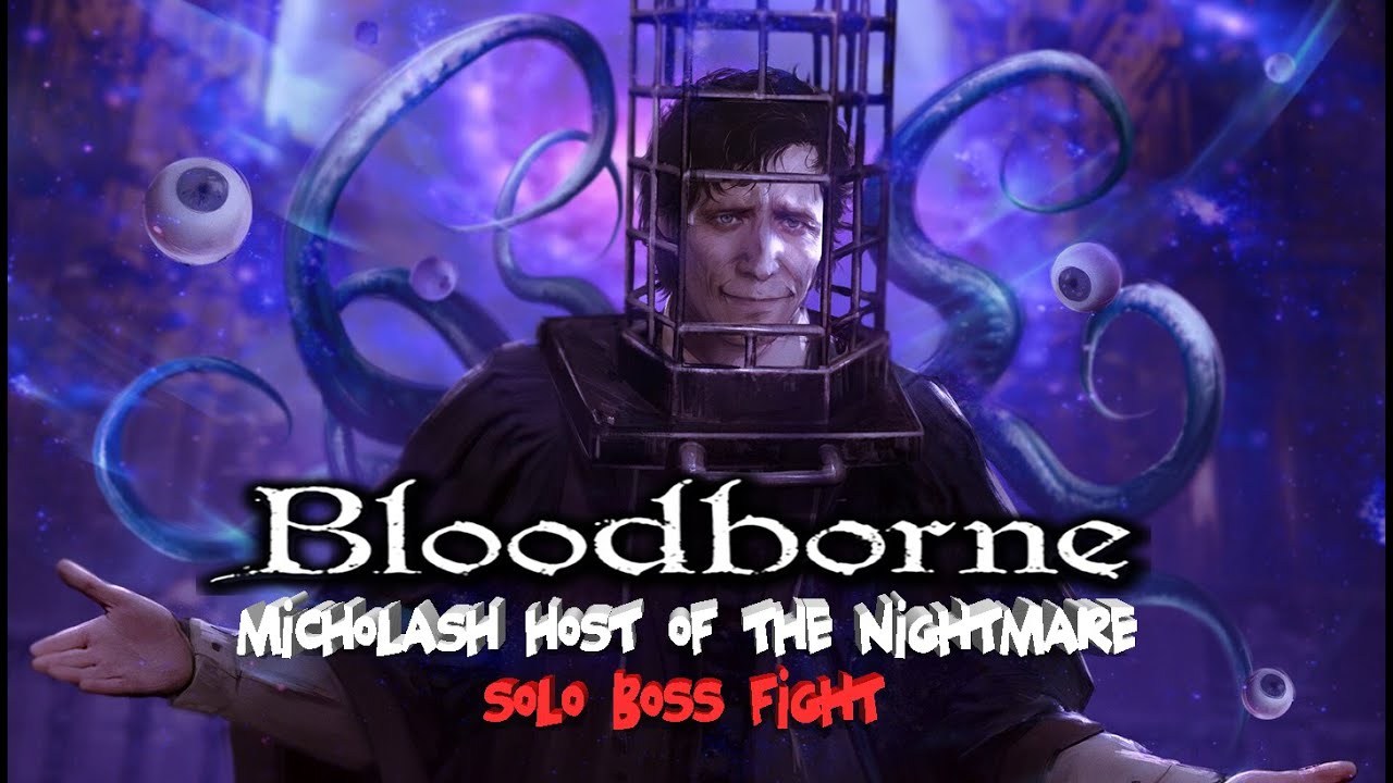 Micholash, Host Of The Nightmare - SOLO - Boss Fight