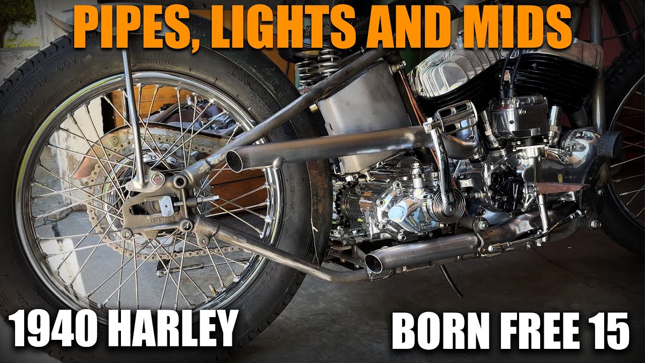 Pipes, Lights and Mids | 1940 Harley Davidson Born Free 15 Build