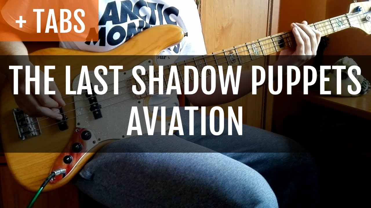 The Last Shadow Puppets - Aviation (Bass Cover with TABS!)