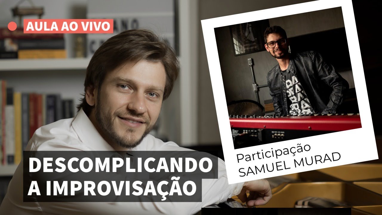 Descomplicando a improvisação - participação Samuel Murad (Aula ao Vivo) #5