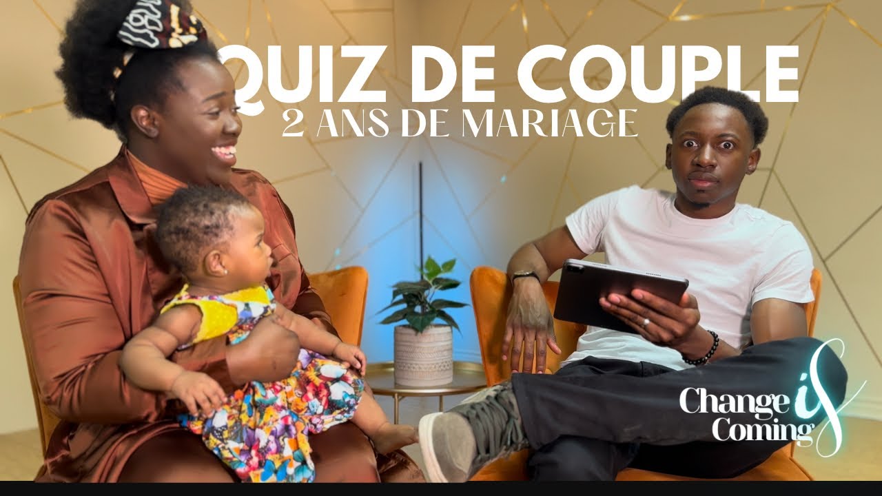 QUIZ DE COUPLE - 2 ans de Mariage (Les Mbaya)