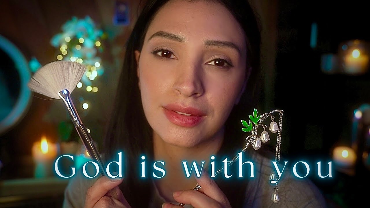 Christian ASMR | God is With You Tonight You Are Not Alone
