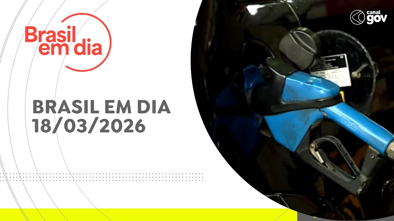 BRASIL EM DIA | 18/03/2026