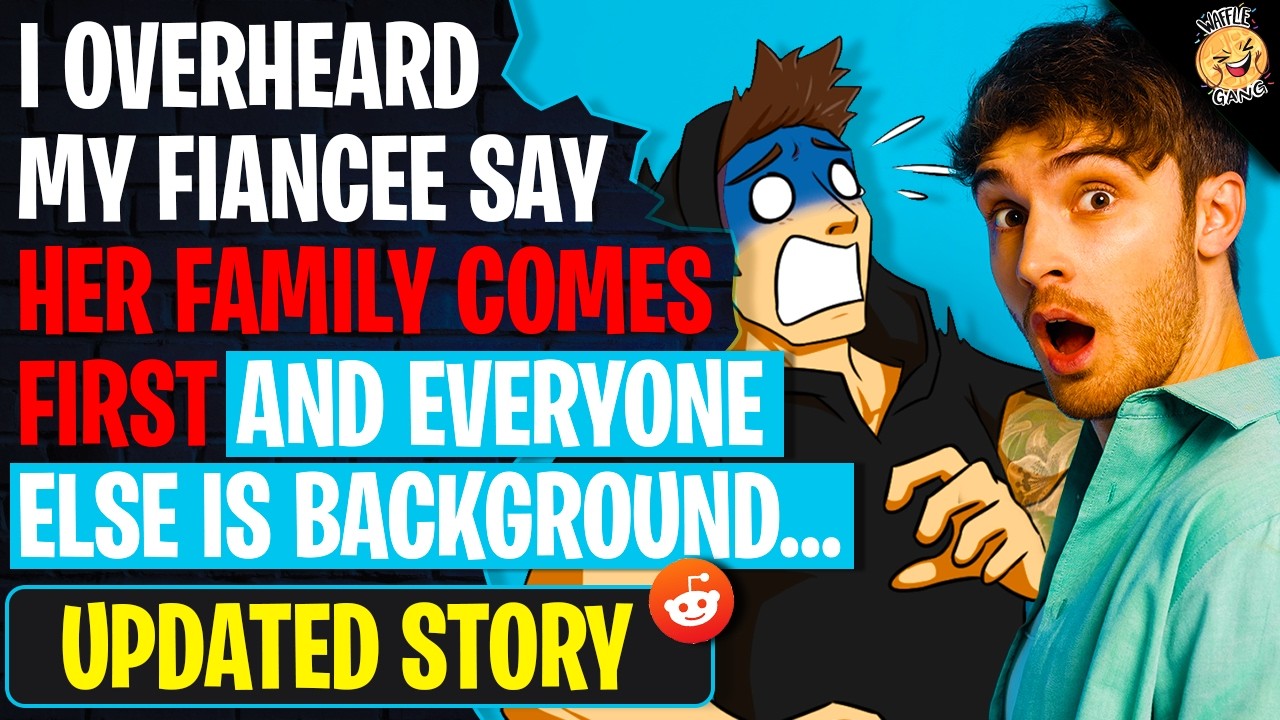 I Overheard My Fiancee Say Her Family COMES FIRST And Everyone Else Is Background | r/Relationships