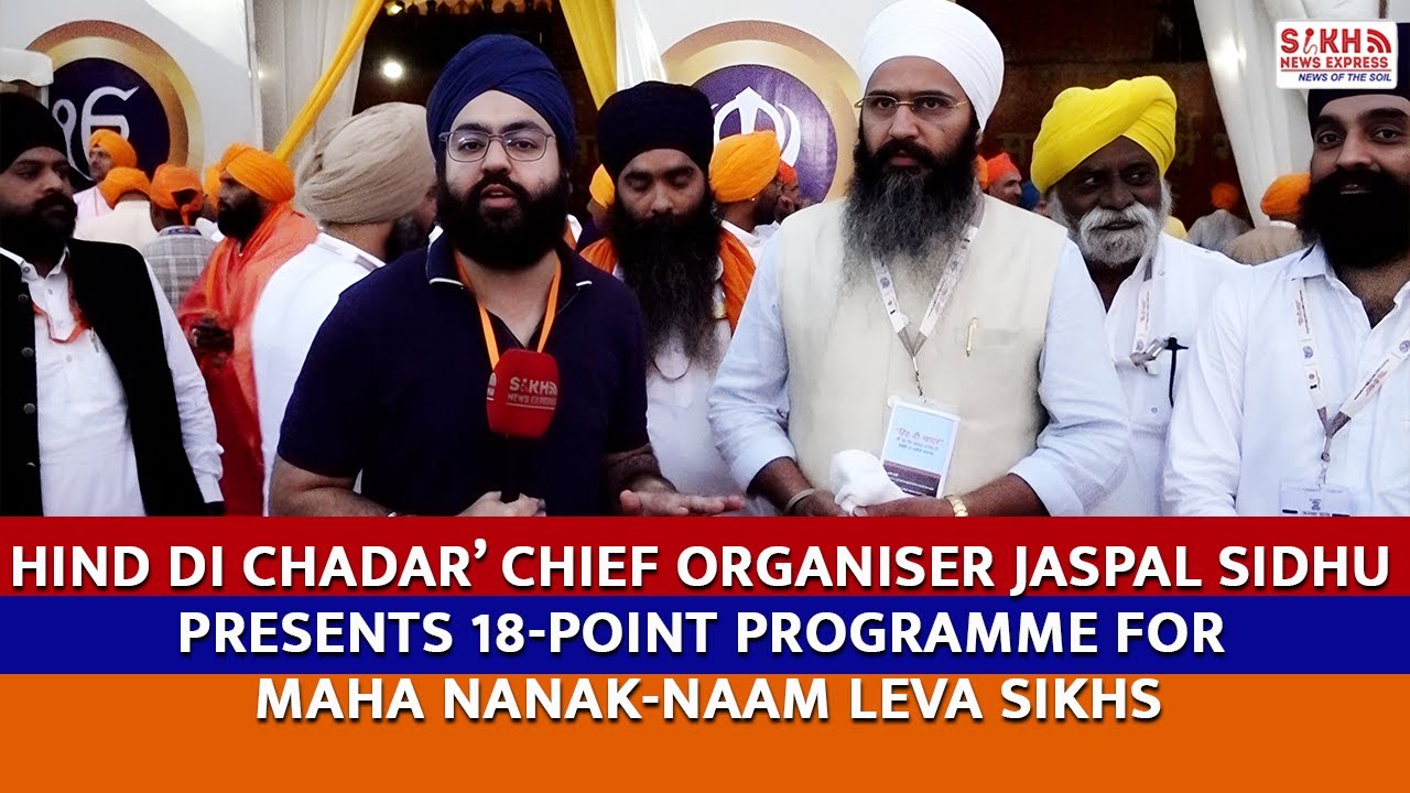 Hind Di Chadar’ Chief Organiser Jaspal Sidhu Presents 18-Point Programme for Maharashtra Sikhs
