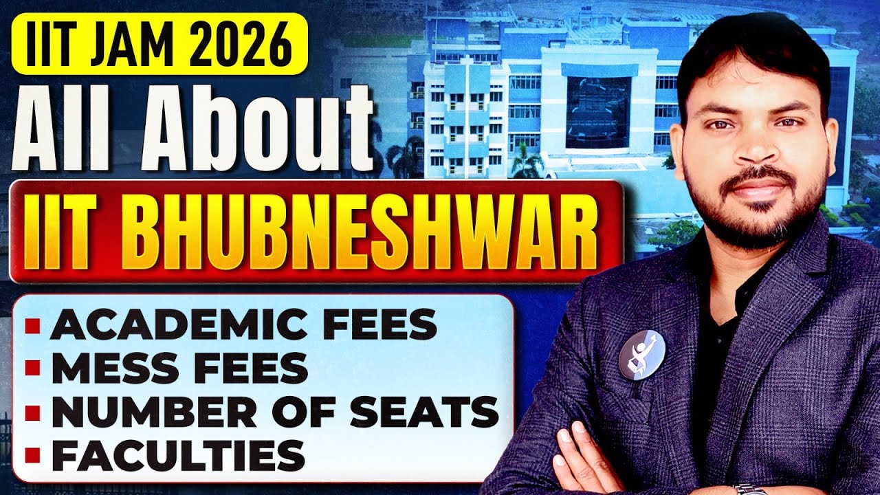 IIT Bhubaneswar MSc Chemistry: Fees, Seats & More | IIT JAM 2026 | IFAS
