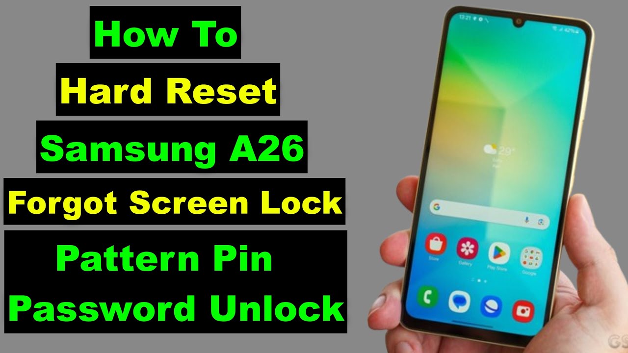 Hard Reset Samsung A26 | Samsung A26 Reset Screen Lock Pattern Pin Password Fingerprint Unlock