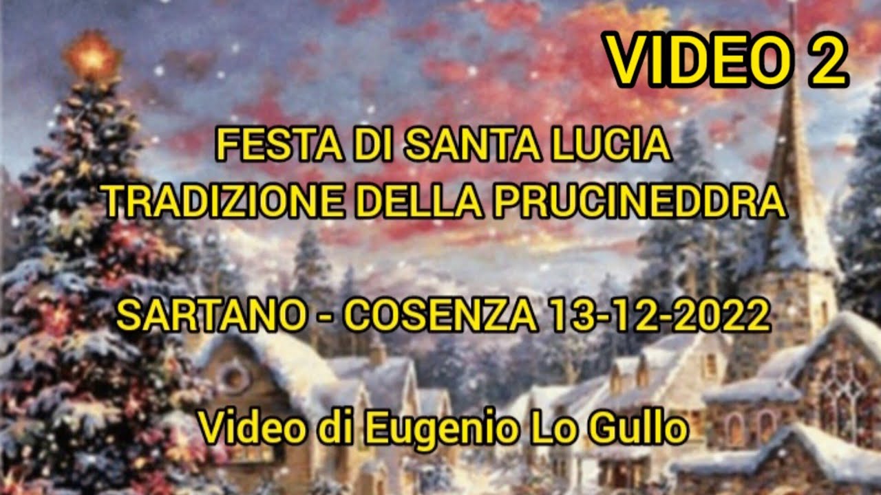 FESTA DI SANTA LUCIA - TRADIZIONE DELLA PRUCINEDDRA - SARTANO (CS) 13-12-2022 - Eugenio Lo Gullo.