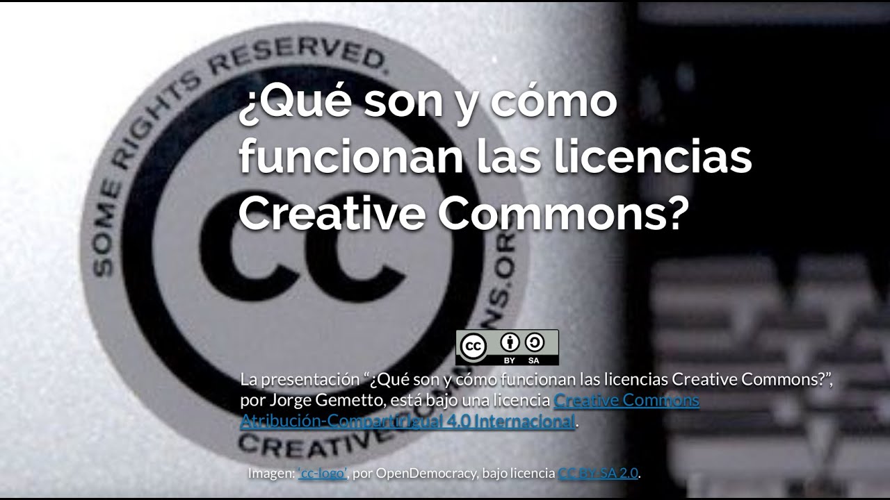 Qué son y cómo funcionan las licencias Creative Commons