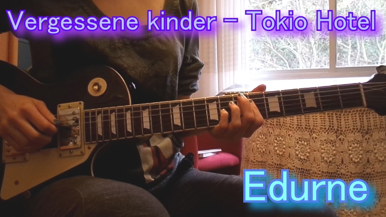 Vergessen kinder - Tokio hotel (cover Edurne)