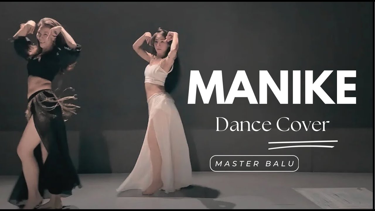 Manike | Dance Cover | Thank God | Norah,Sidharth| Master Balu
