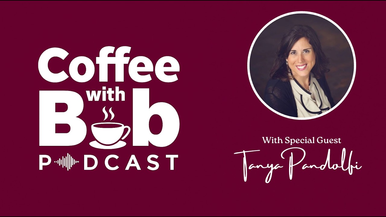 Tanya Pandolfi Coffee With Bob Podcast