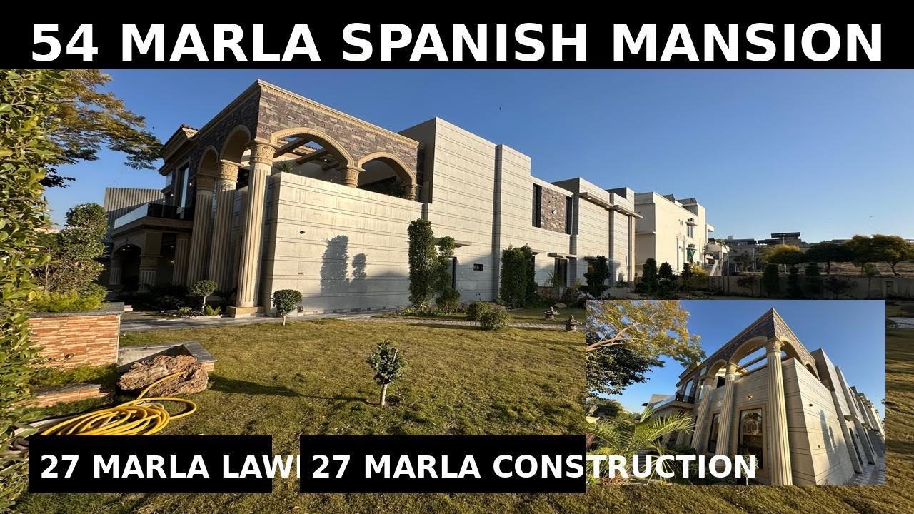 54 Marla Spanish Mansion | 27 Marla Lawn + 27 Marla Construction | Phase 7 Islamabad 