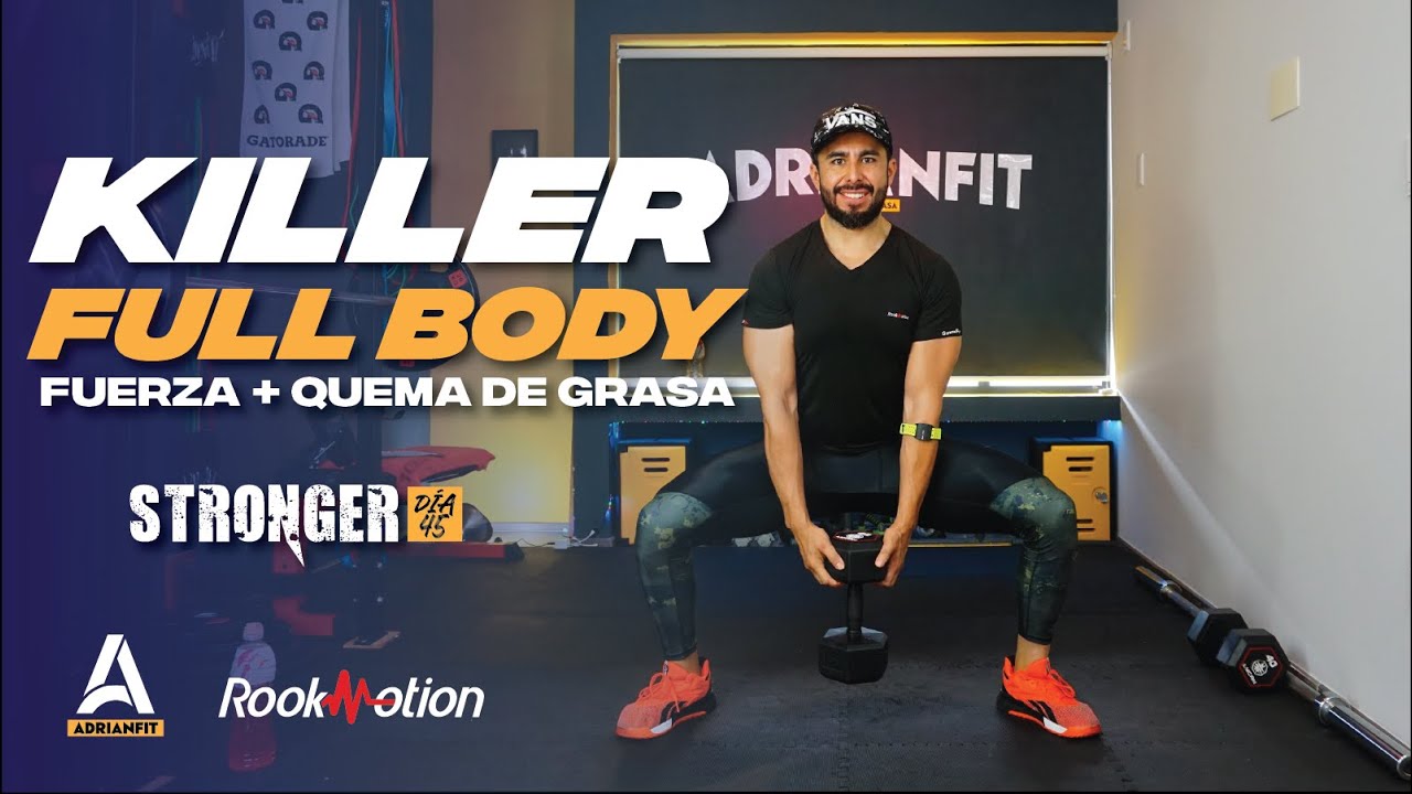 Rutina Full Body ALTA INTENSIDAD 🔥 Quema Grasa +  Fuerza (STRONGER 45)