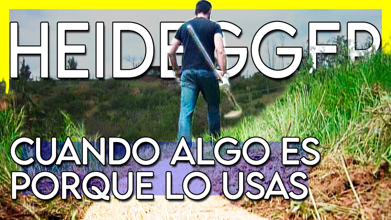 El SER de las herramientas: un CAMINO hacia HEIDEGGER en la montaña