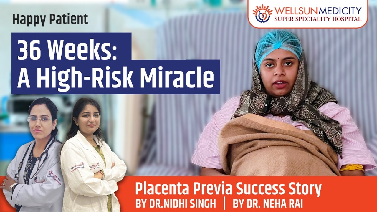 High-Risk Pregnancy at 36 Weeks: How Timely Medical Care Saved Mom & Baby | Wellsun Medicity