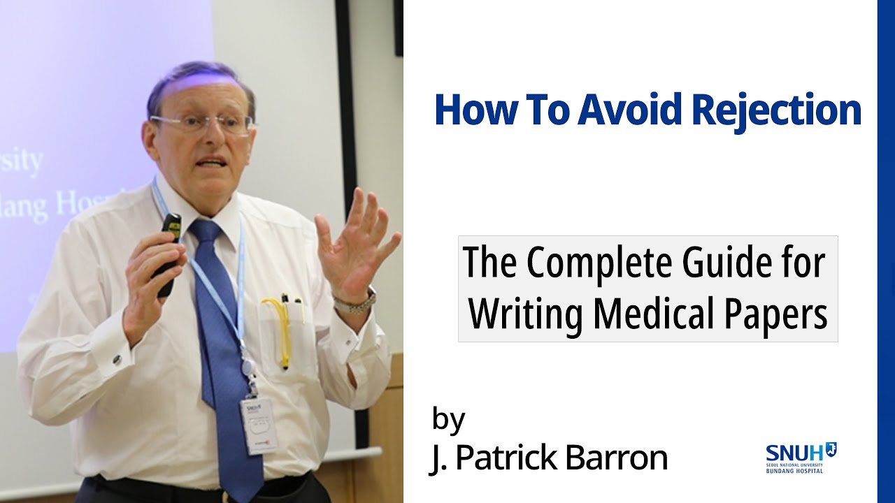 [2] How To Avoid Rejection - Guide for writing medical papers