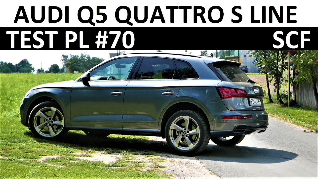 2018 AUDI Q5 S Line QUATTRO Review [PL] TEST #70 [Recenzja & Jazda Próbna]