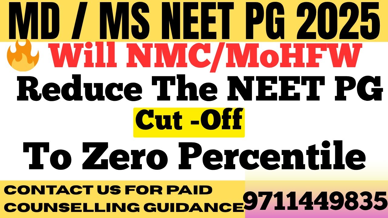🔥 Will NMC/MoHFW reduce the NEET PG 2025 cutoff to zero percentile like last year?