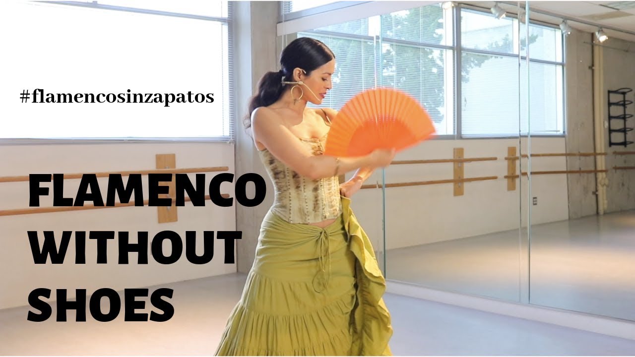 Flamenco Dance Without Shoes- Flamenco Sin Zapatos Online Classes Coming soon...