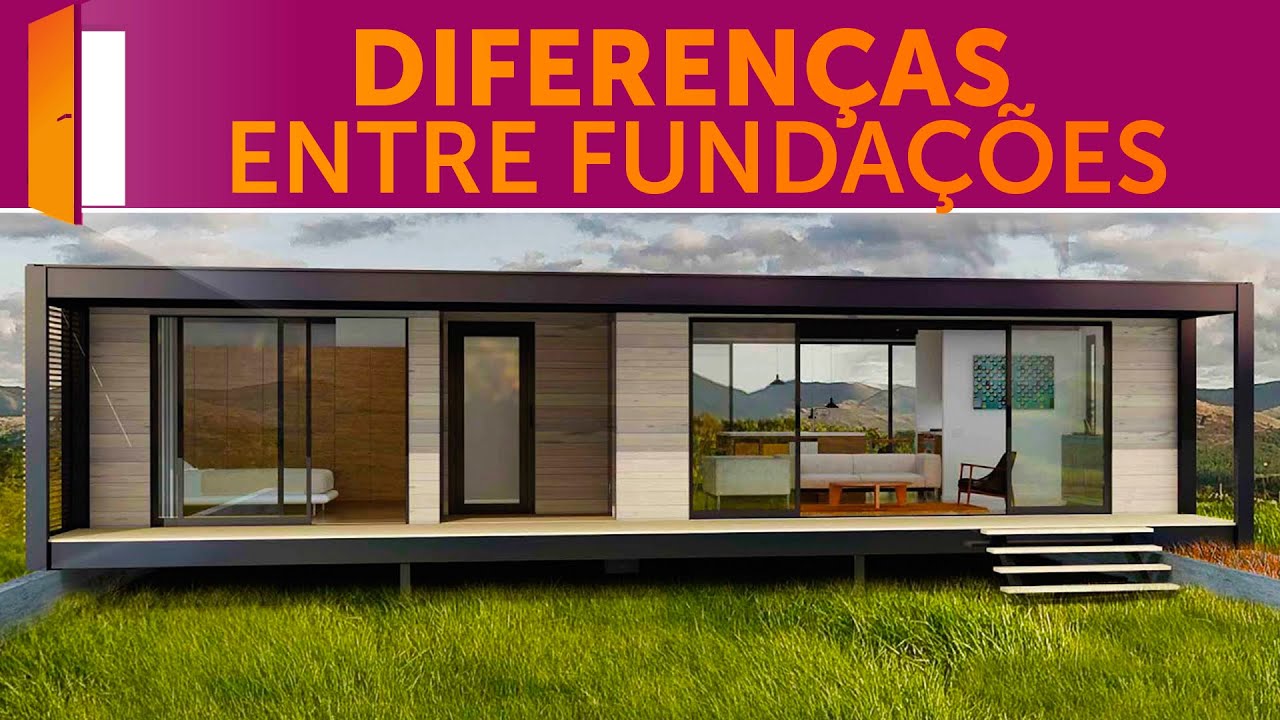 Diferenças entre as Fundações: casa container, alvenaria e light steel frame