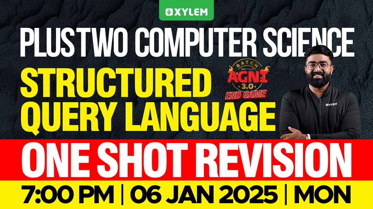 Plus Two Computer Science | Structured Query Language - One Shot Revision | Xylem Plus Two