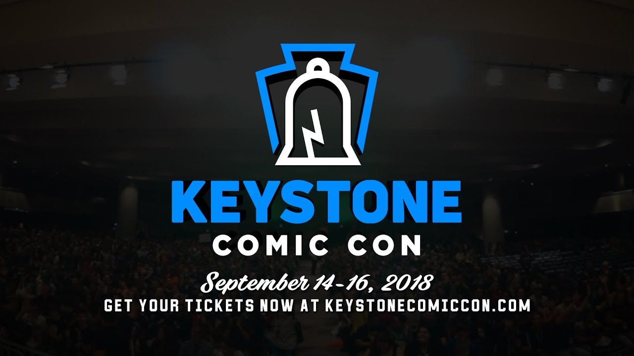 Keystone Comic Con &ndash;The Con Philly Deserves!