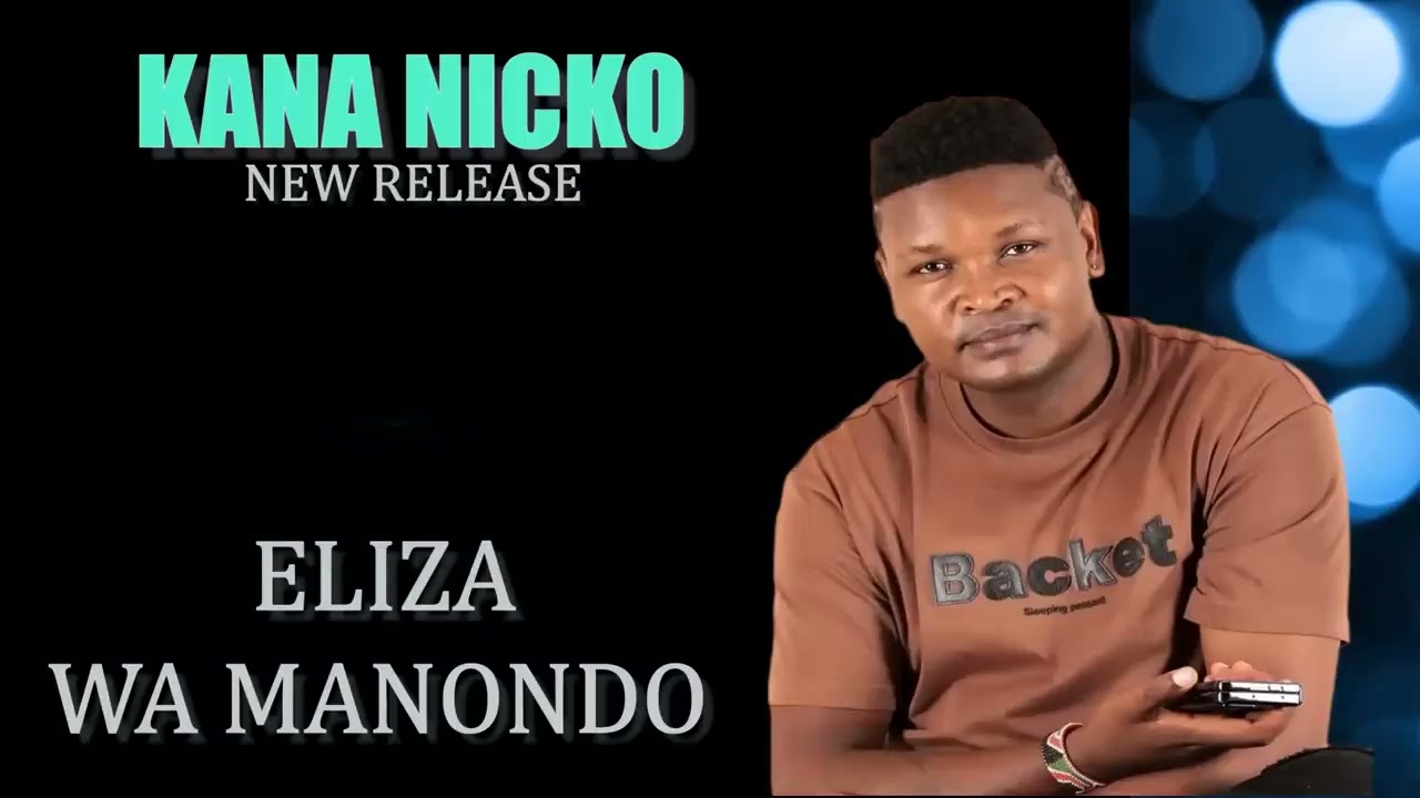 ELIZA WA MANONDO BY KANA NICKO( 4K Audio)