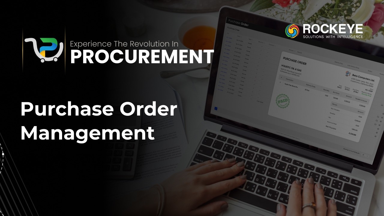 Create & Manage Purchase Orders with ROCKEYE Procurement System | Full Guide