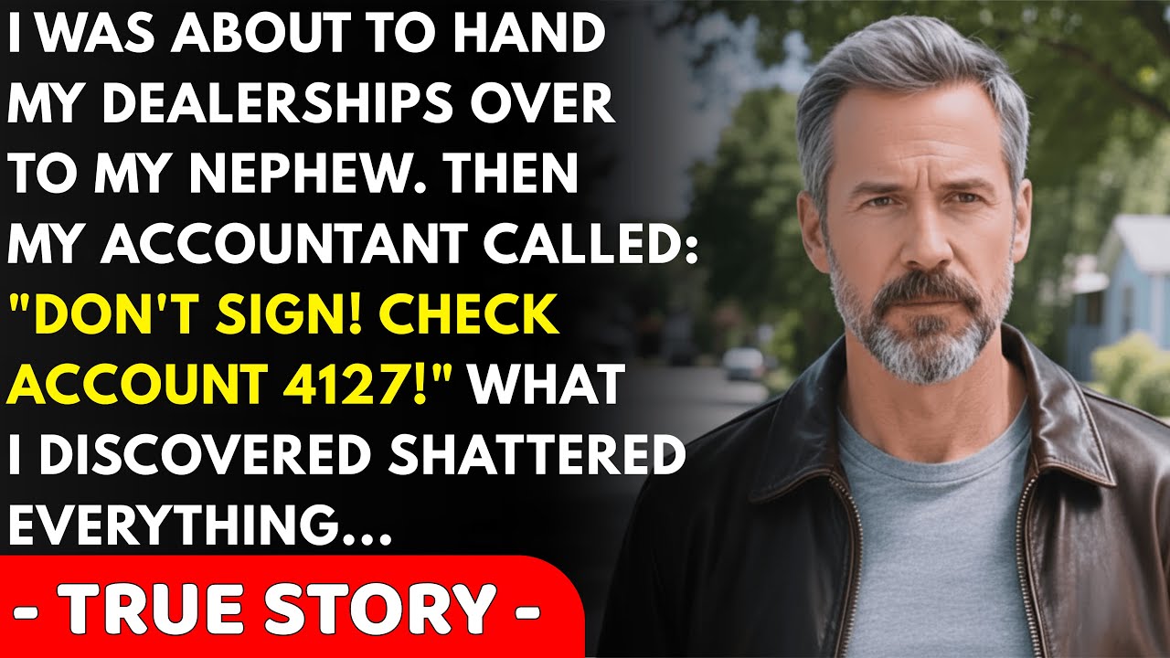 I Was Signing My 40-Year Auto Empire to My Nephew When My Accountant Called: 