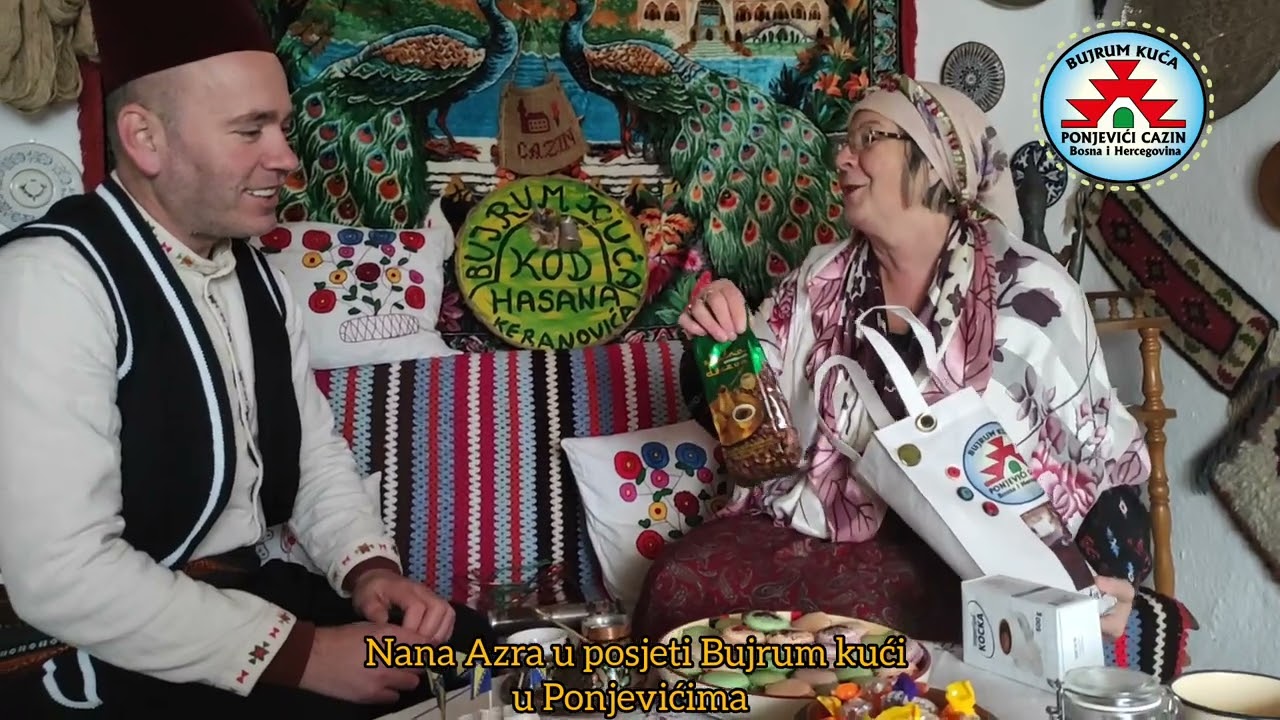 NANA AZRA U POSJETI BUJRUM KUĆI U PONJEVIĆIMA