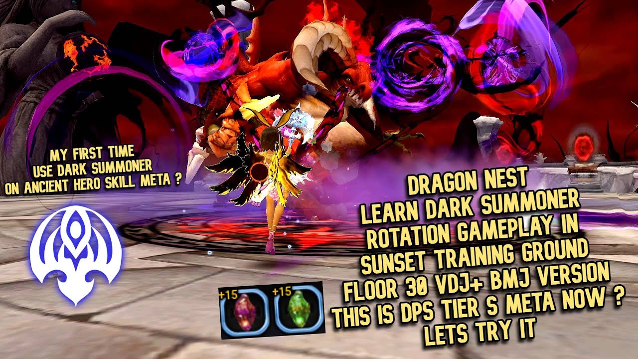 Dark Summoner Learn Rotation Sunset Training Ground F30 Gameplay VDJ + BMJ Version (Hero Skill Meta)