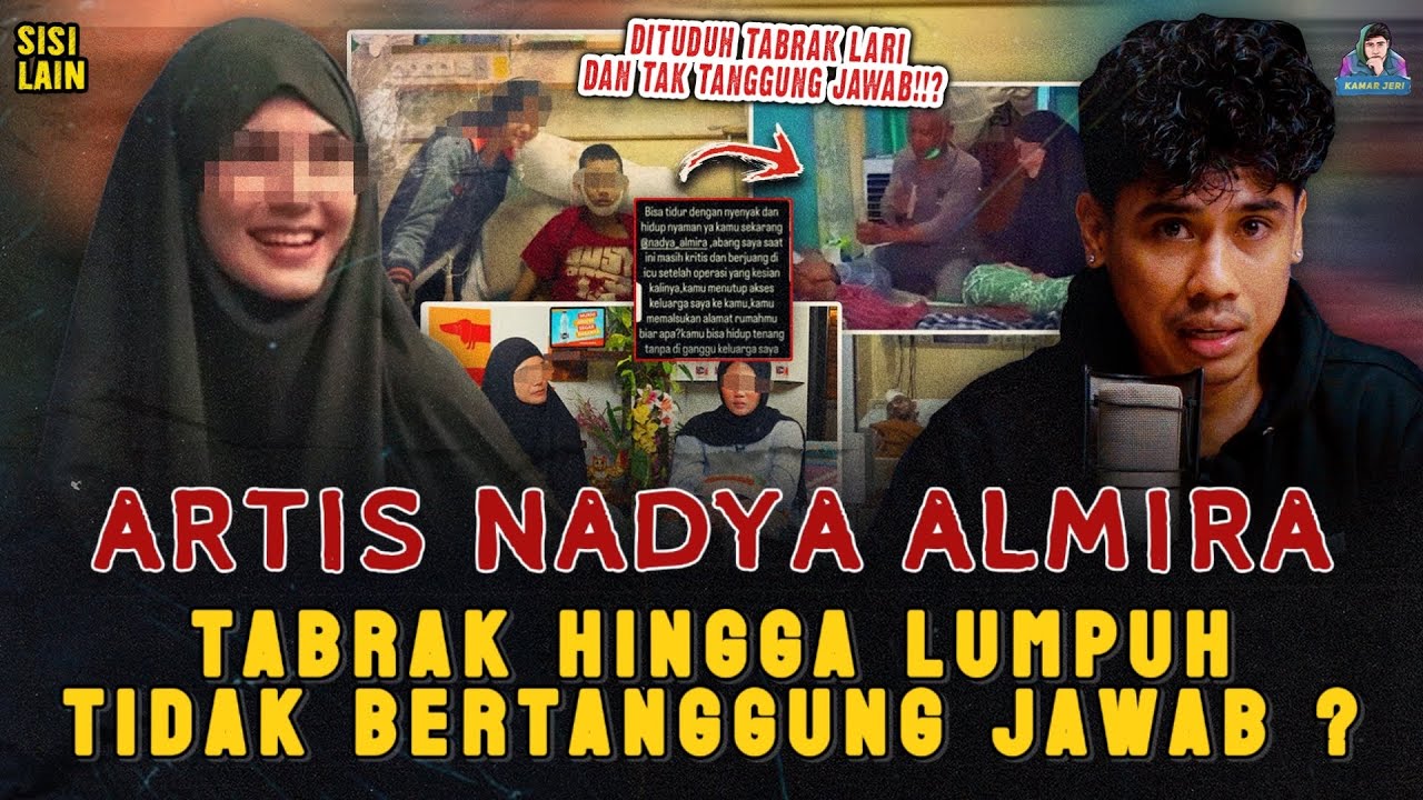 ARTIS NADYA ALMIRA DITUDUH TABRAK ORANG HINGGA LUMPUH & TIDAK BERTANGGUNG JAWAB 