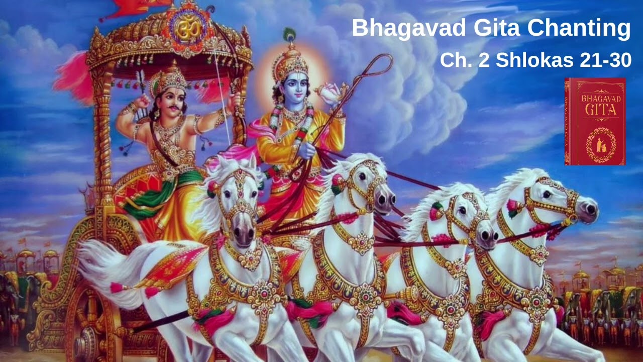 Bhagavad Gita Ch. 2 Shlokas 21-30