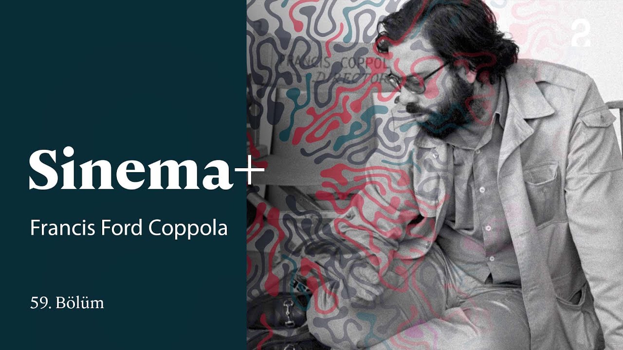Francis Ford Coppola | Sinema+ | 59. Bölüm @TRT 2