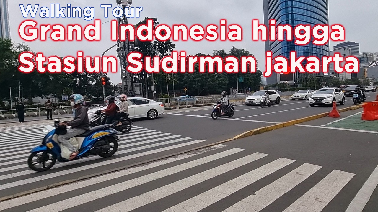Grand Indonesia hingga Stasiun Sudirman - walking tour