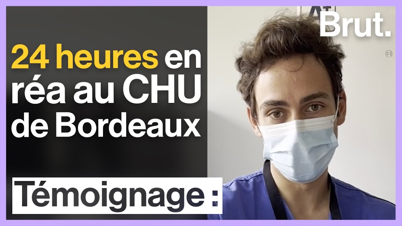 24 heures en réa au CHU de Bordeaux