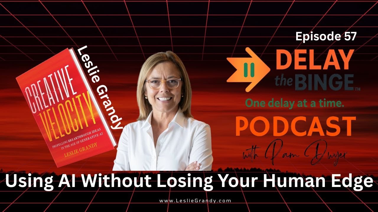 Leslie Grandy | Using AI Without Losing Your Human Edge
