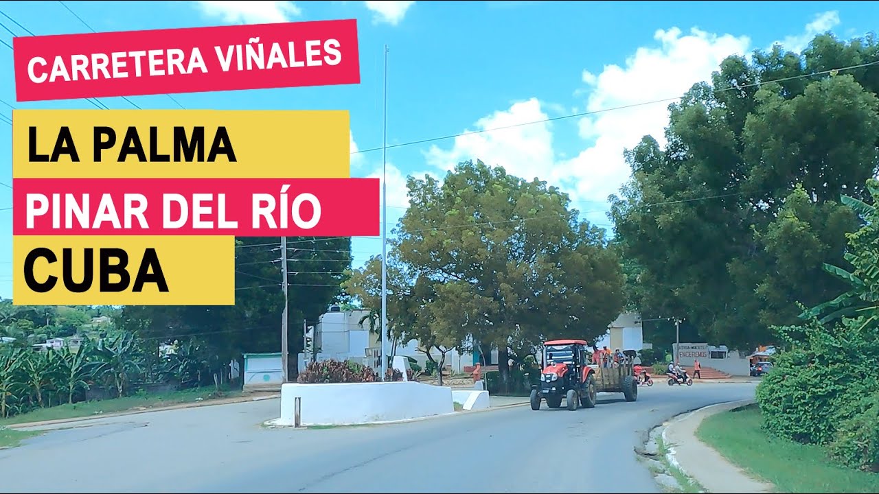 Video de La Palma Manejando por Pinar del Río Cuba