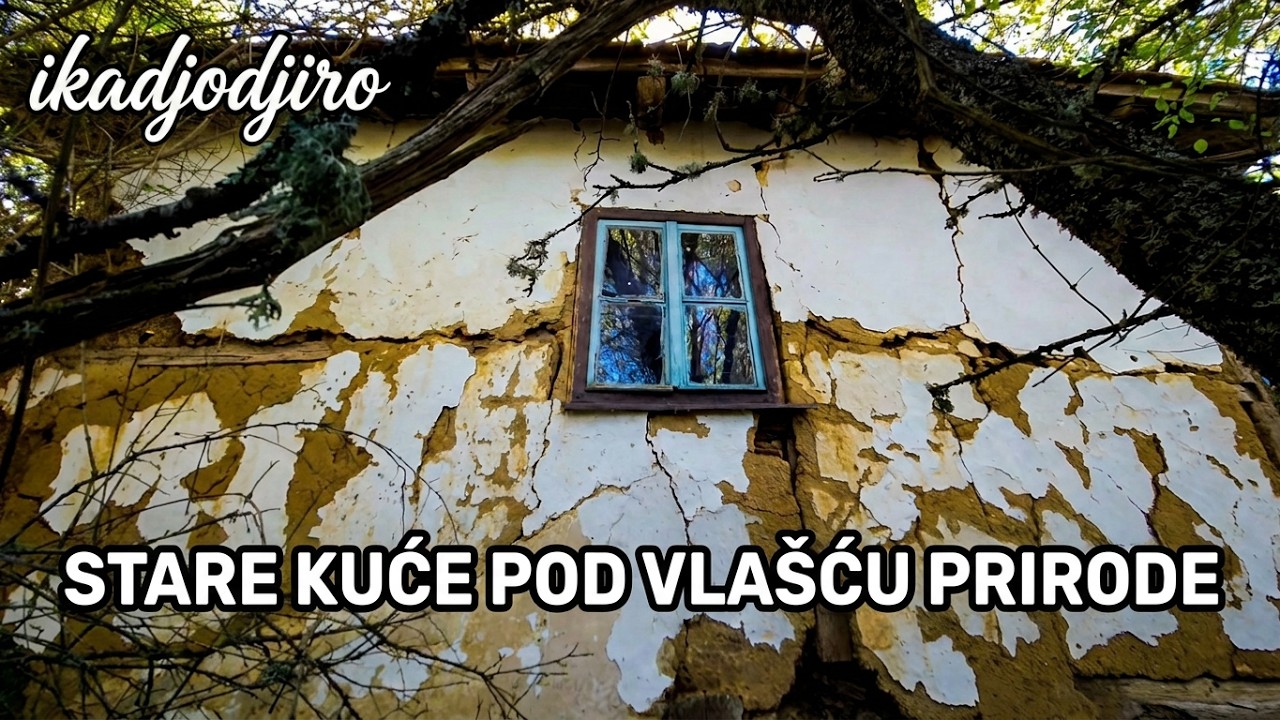 Stare kuće pod vlašću prirode
