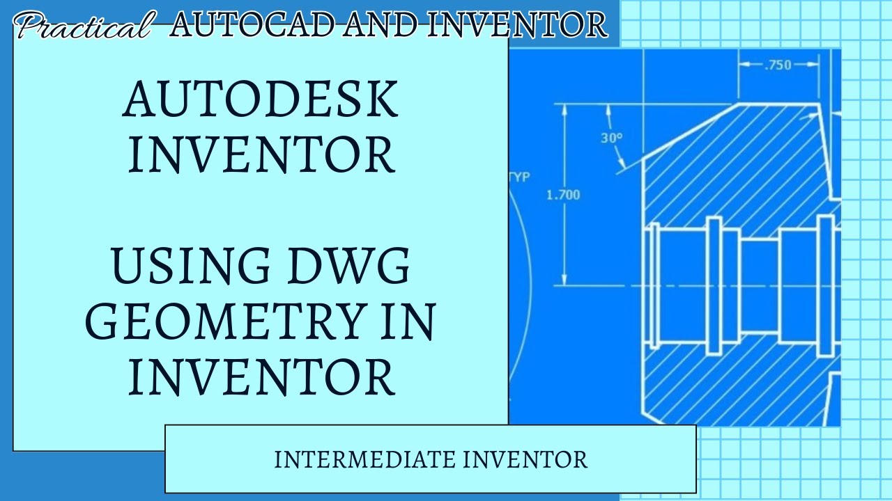 Using DWG Geometry In Inventor
