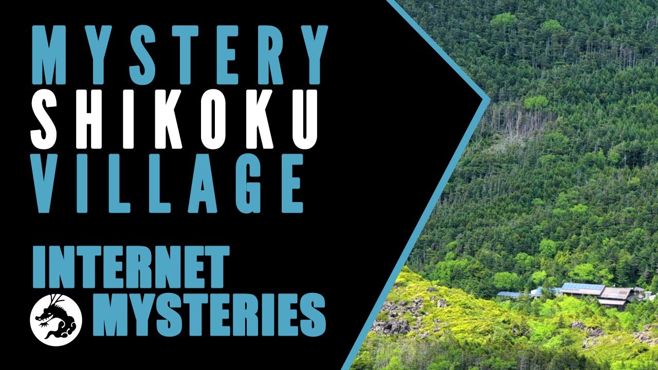 Internet Mysteries: Mystery Shikoku Village