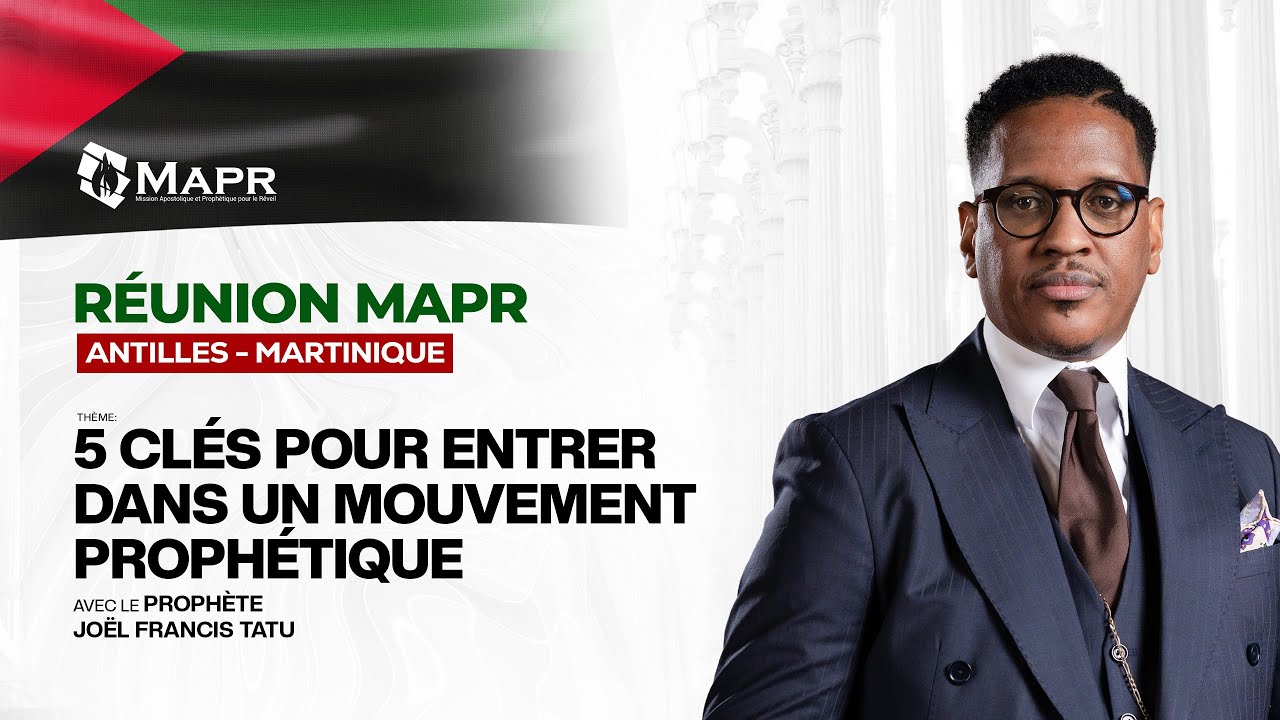 5 CLÉS POUR ENTRER DANS UN MOUVEMENT PROPHÉTIQUE AVEC LE PROPHÈTE JOEL FRANCIS TATU
